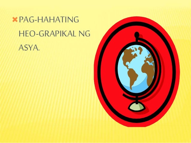 Grade 7 Heograpikal Na Katangian Ng Asya