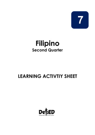 7
Filipino
Second Quarter
LEARNING ACTIVTIY SHEET
 