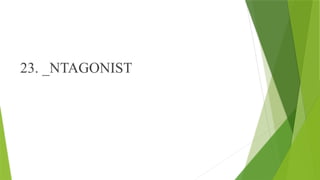 23. _NTAGONIST
 