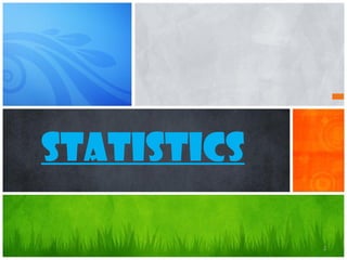 2
Statistics
 