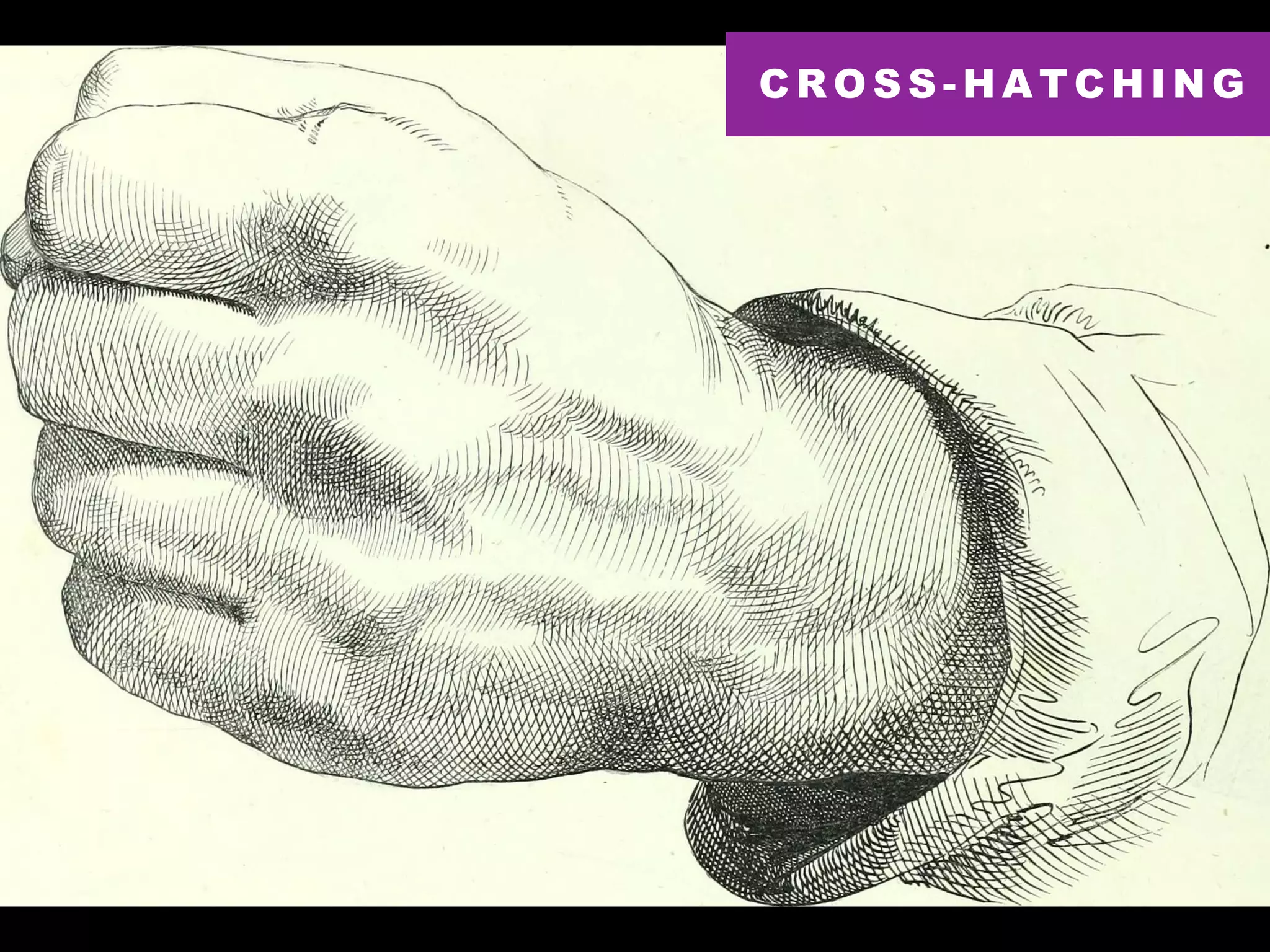 C R O S S - H A T C H I N G
 