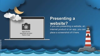SLIDESMANIA.C
Presenting a
website?
If you are presenting a website, an
internet product or an app, you can
place a screenshot of it here.
 