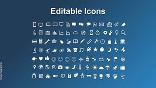 SLIDESMANIA.C
Editable Icons
 