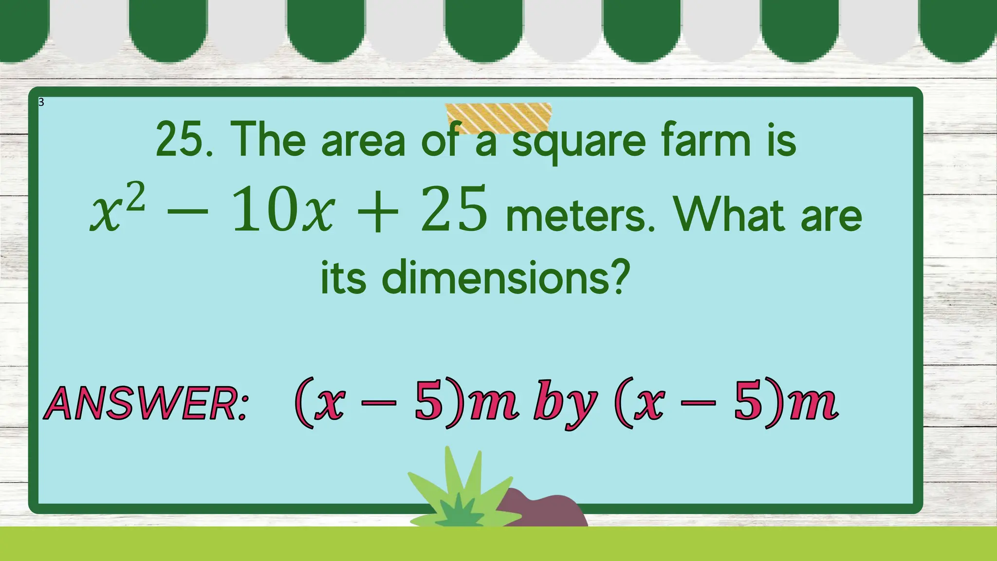 3
𝑥2 − 10𝑥 + 25