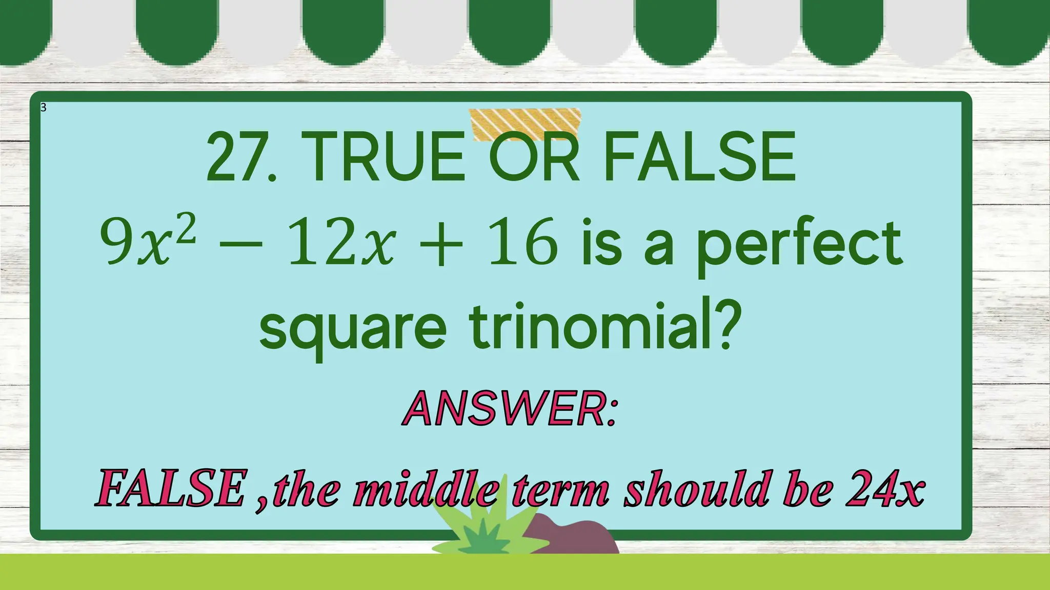 3
9𝑥2 − 12𝑥 + 16