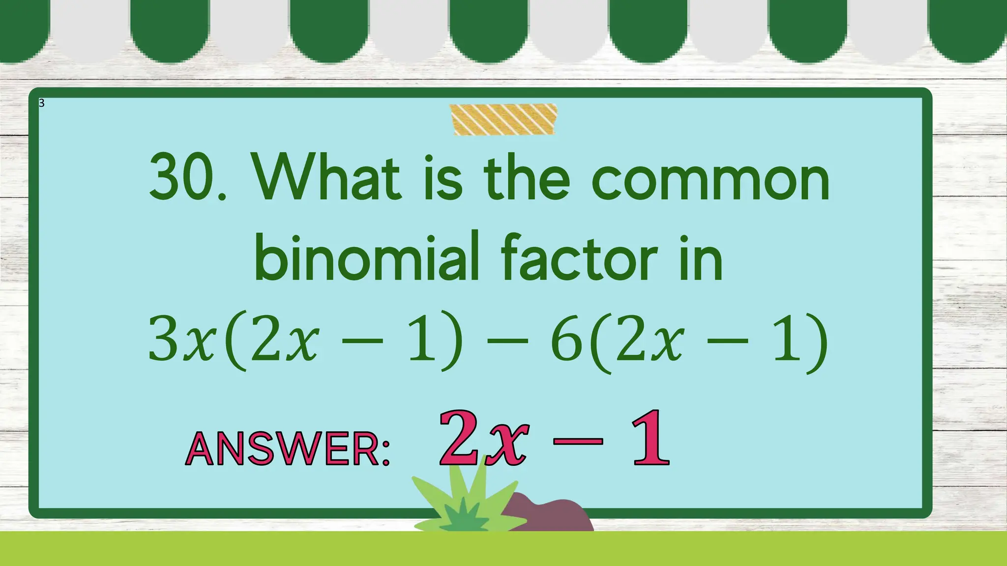 3
3𝑥 2𝑥 − 1 − 6(2𝑥 − 1)