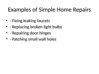 Repair Example Grade_8_Simple_Home_Repairs_and_Masonry_Jobs.pptx