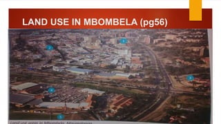 LAND USE IN MBOMBELA (pg56)
 