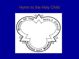 Hymn to the Holy Child 