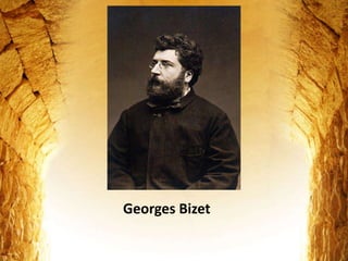 Georges Bizet
 