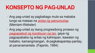 Grade 9 4th- KONSEPTO NG pag-unlad AT PAGSULONG.pptx