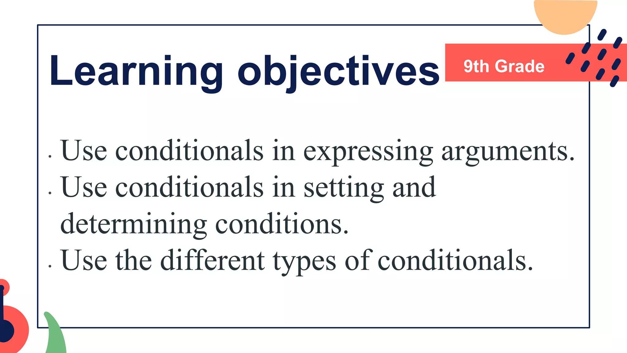 GRADE9 CONDITIONALS 2023.pptx