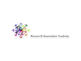 Roosevelt Innovation Academy
 