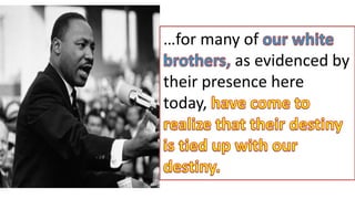 …for many of
as evidenced by
their presence here
today,
 