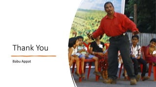 Thank You
Babu Appat
 