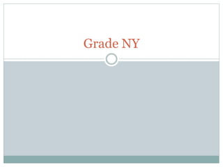 Grade NY
 