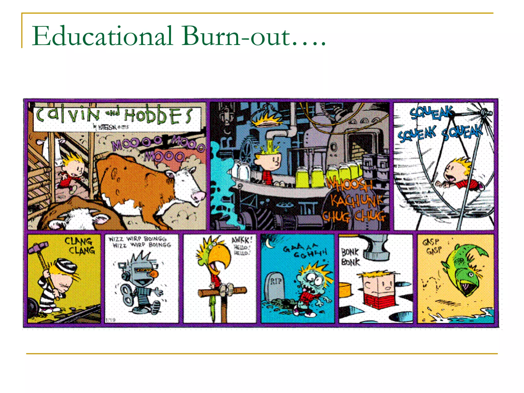 Educational Burn-out…. 