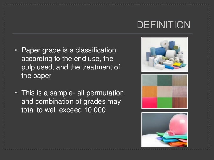 Grades of Paper and Pulp