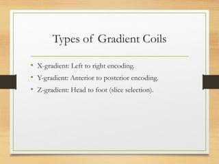 Gradient In Mri Understanding Gradient Coils in MRI: Principles and Clinical Importance ...