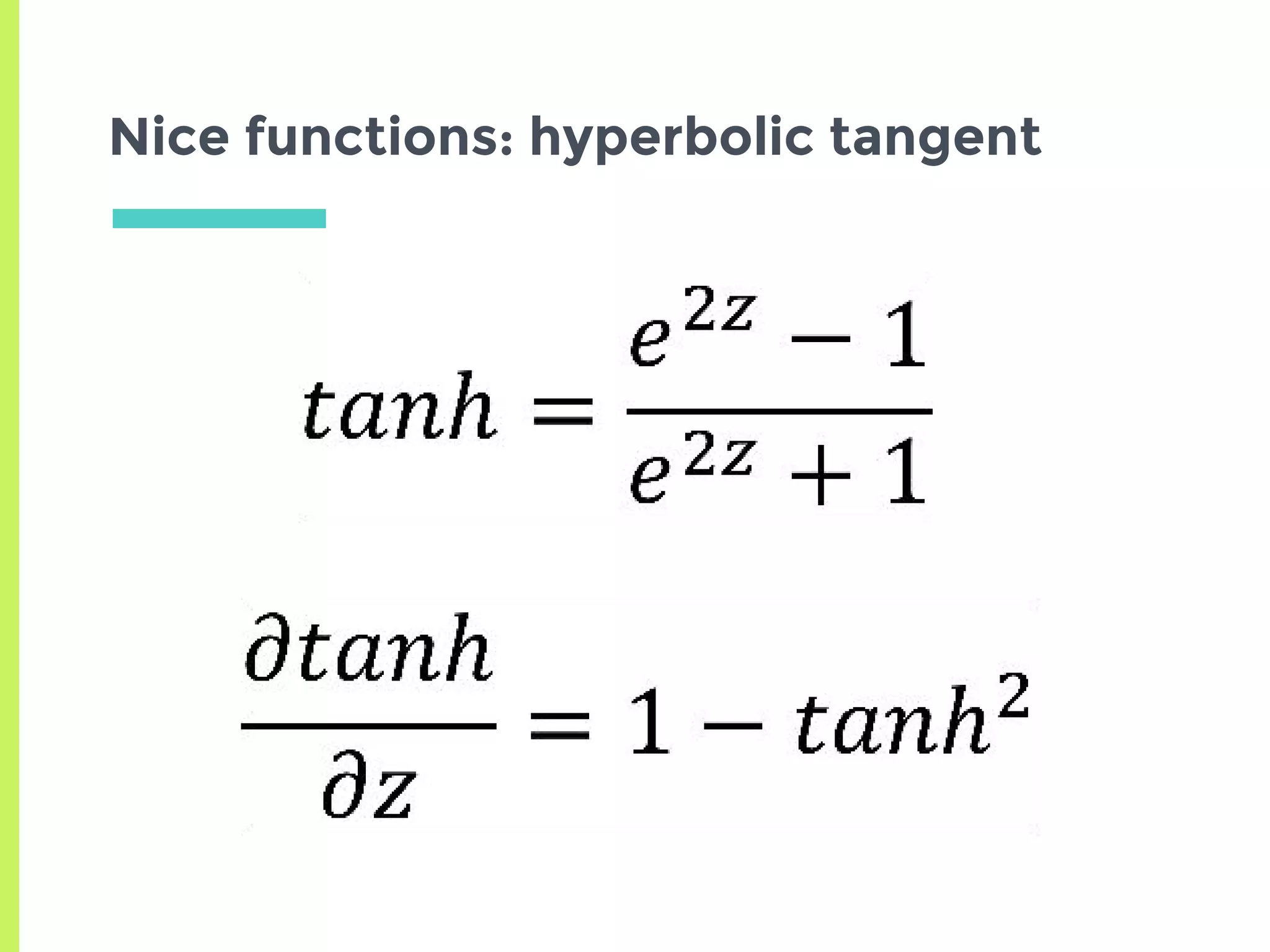 Nice functions: hyperbolic tangent
 