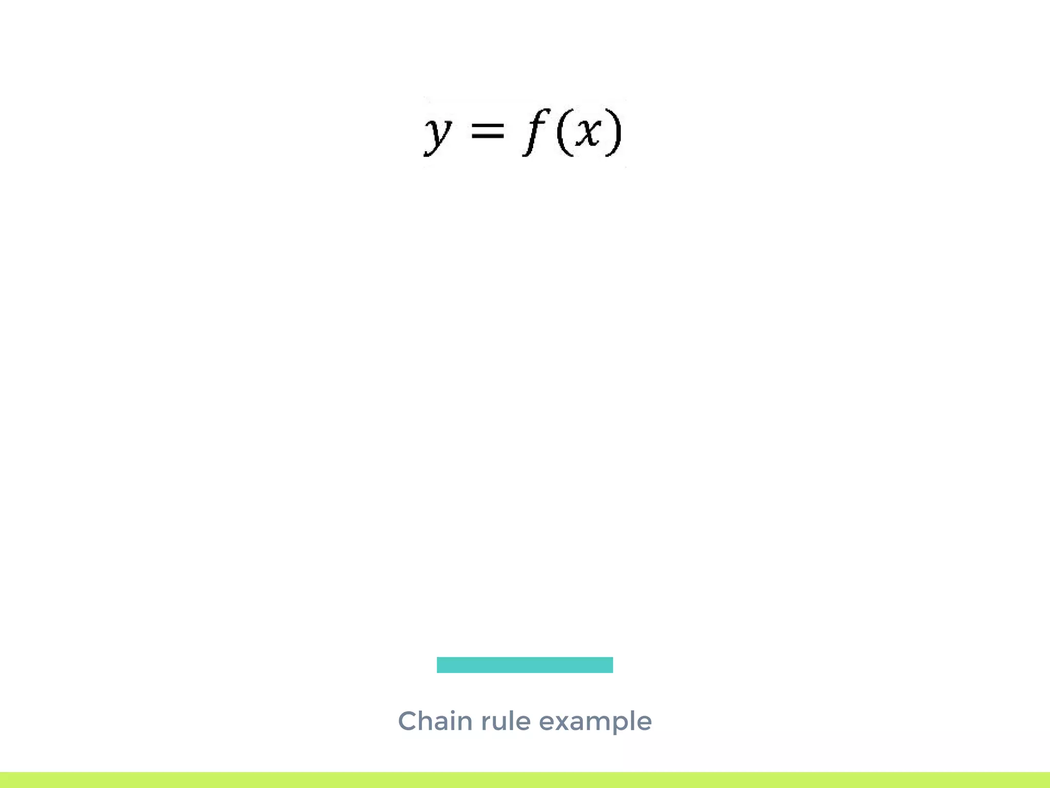 Chain rule example
 