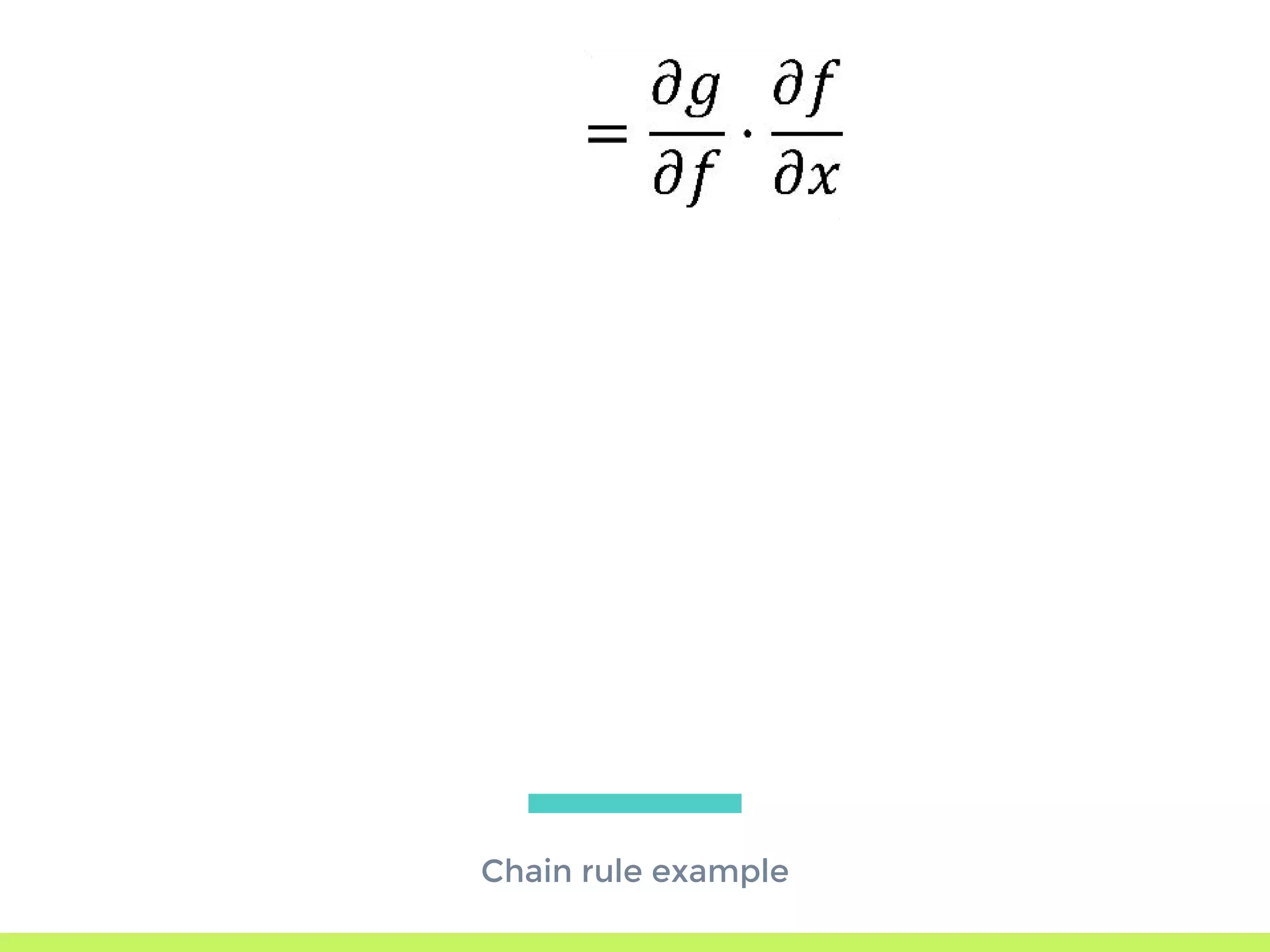 Chain rule example
 