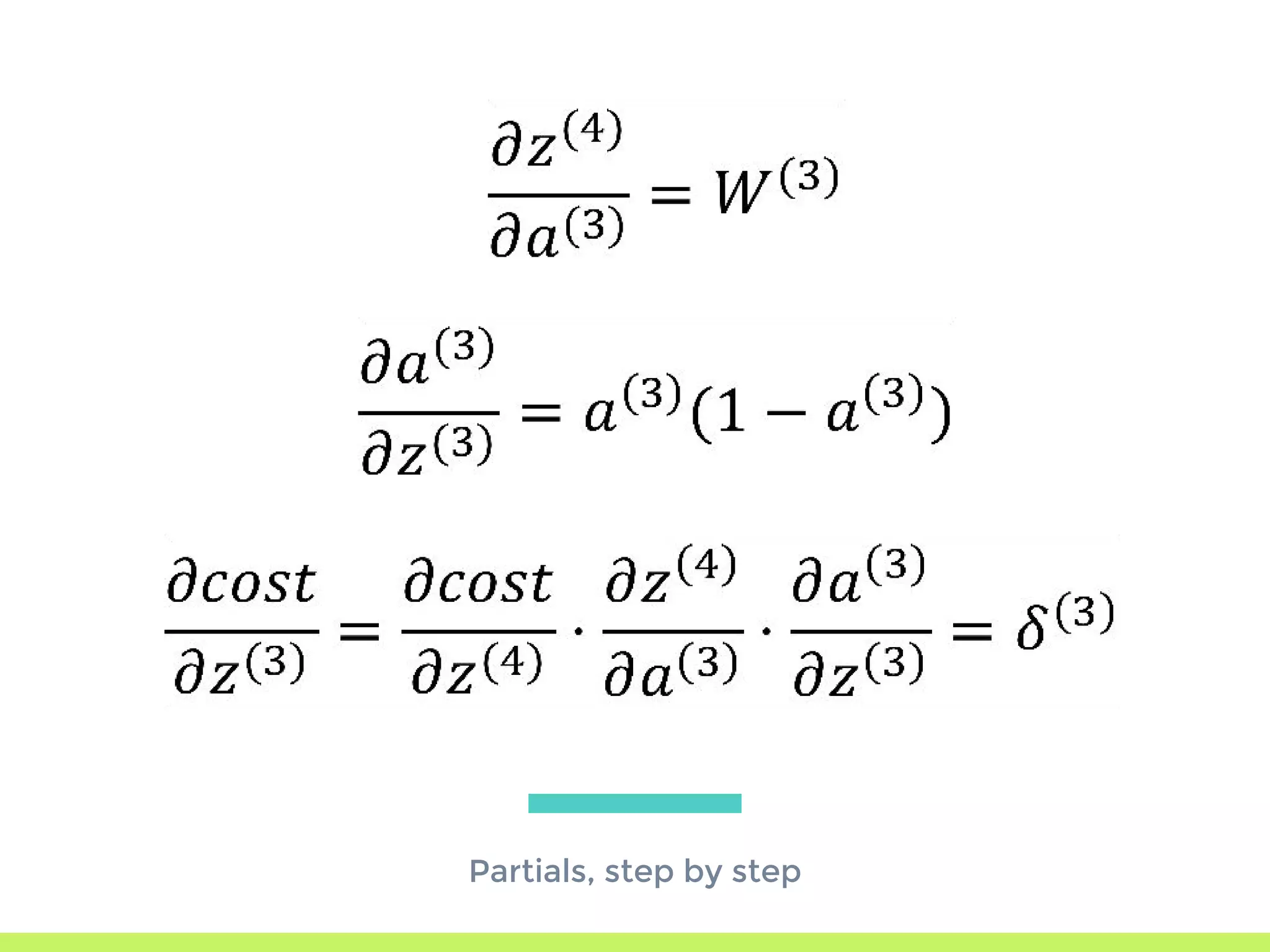 Partials, step by step
 