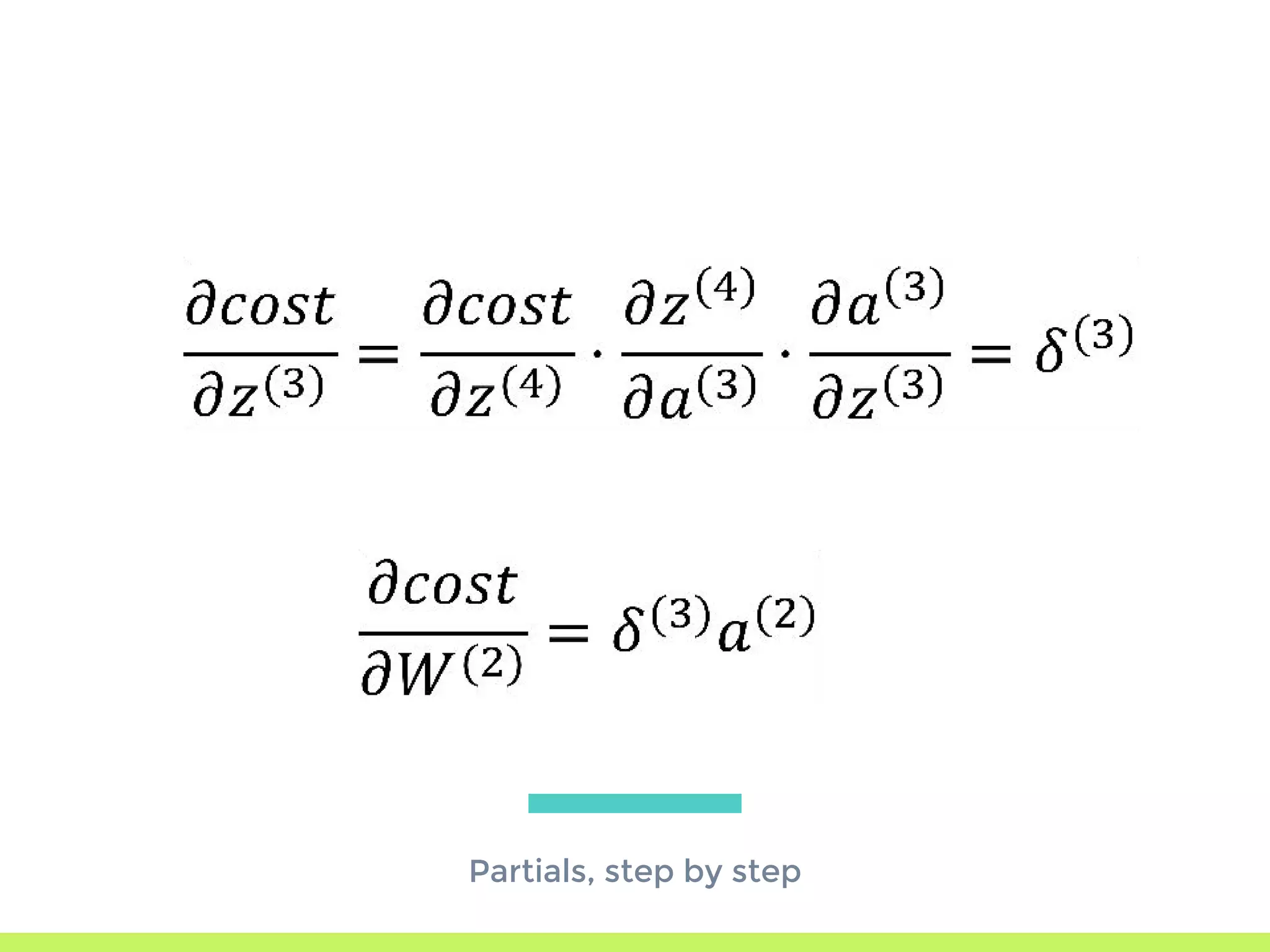 Partials, step by step
 