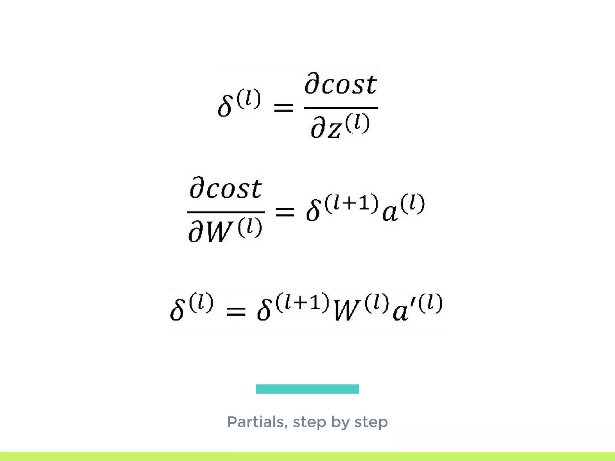 Partials, step by step
 