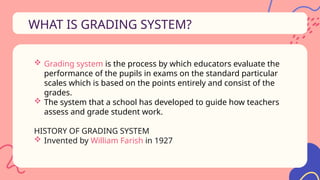 GRADING-AND-REPORTING-SYSTEMS REPORT.pptx