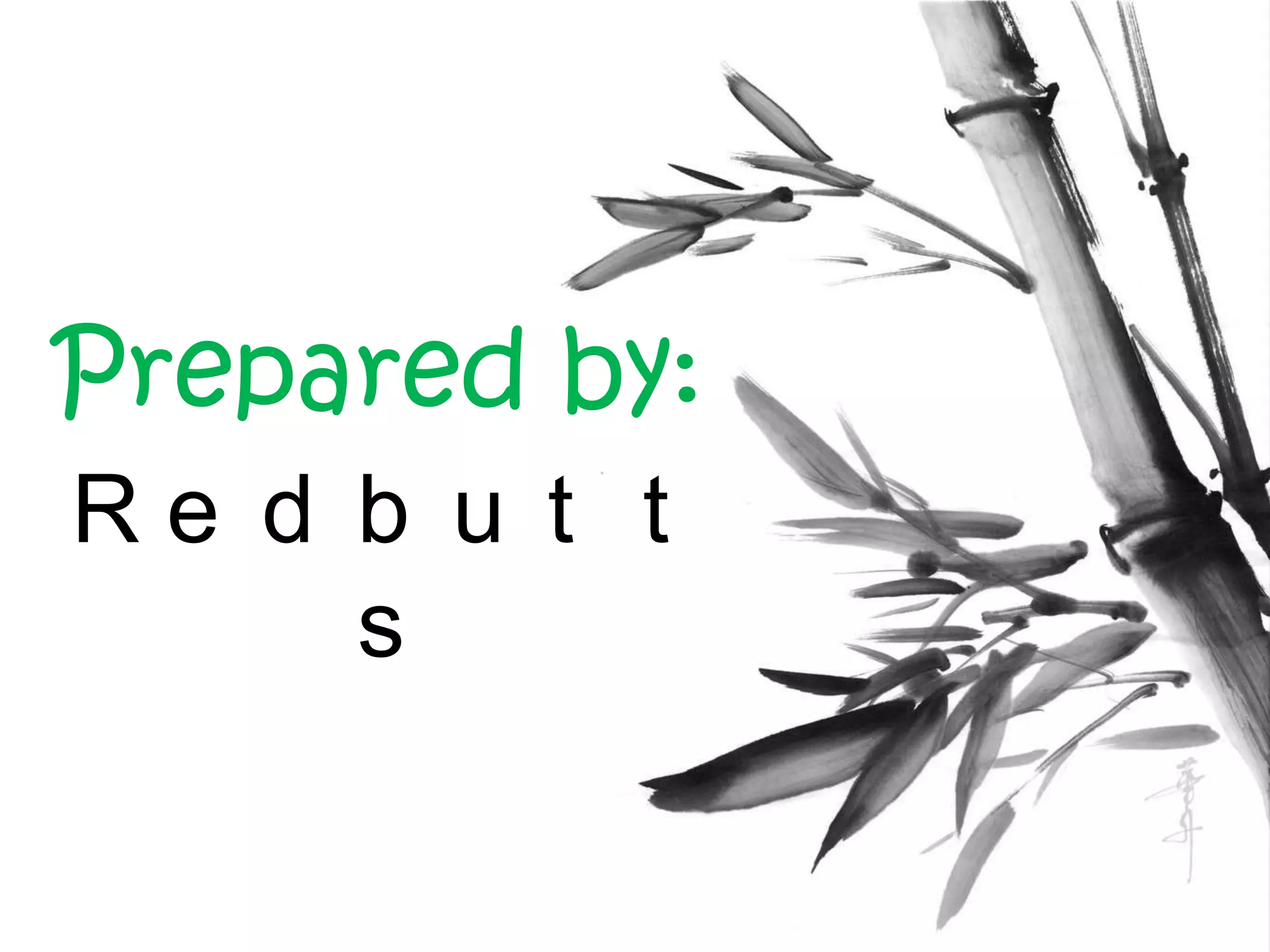 Prepared by:
Re d b u t t
s

 