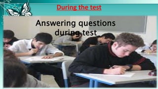 During the test
Answering questions
during test
 