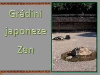 Grădini japoneze Zen 