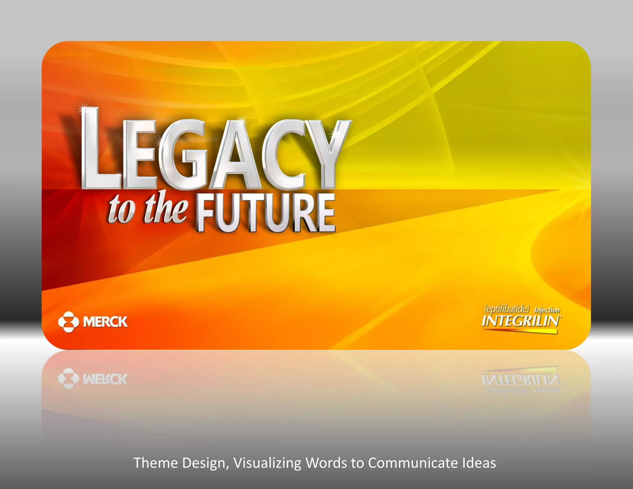 Theme Design, Visualizing Words to Communicate Ideas
 