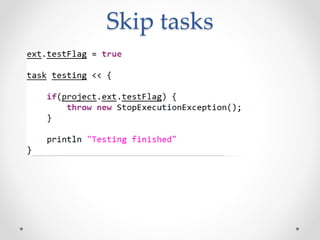 Skip tasks 
 