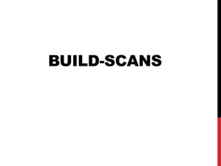 BUILD-SCANS
 