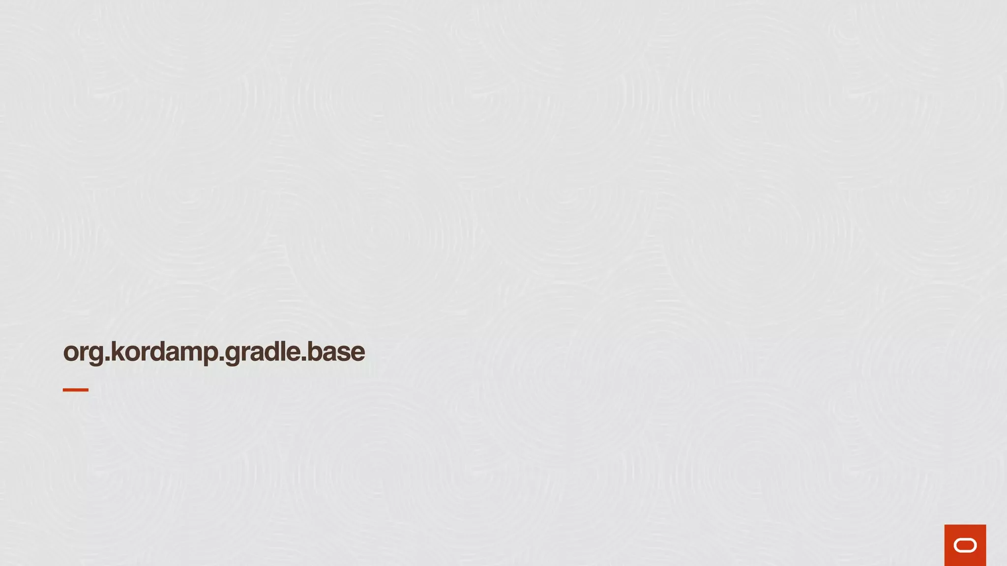 org.kordamp.gradle.base
 
