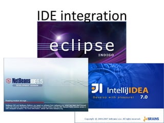IDE integration
 