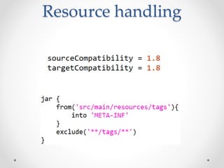 Resource handling
 