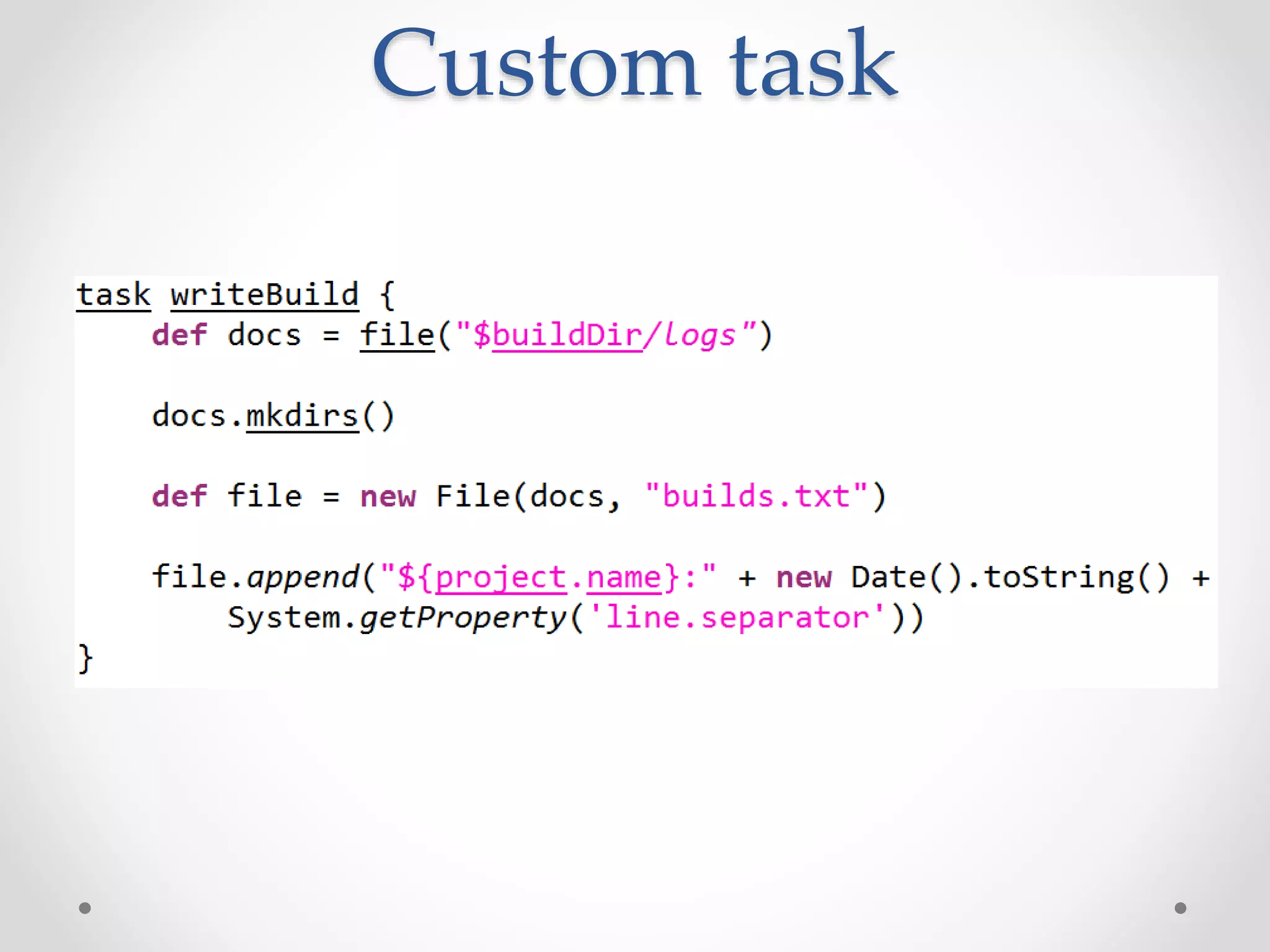 Custom task
 