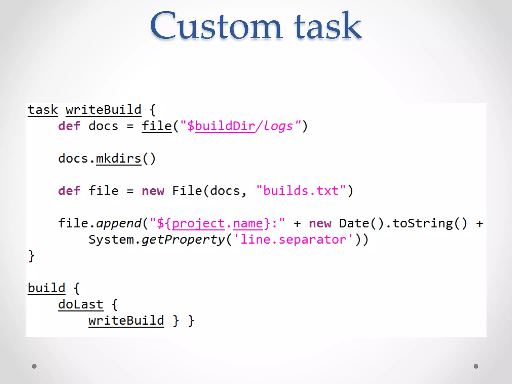 Custom task
 