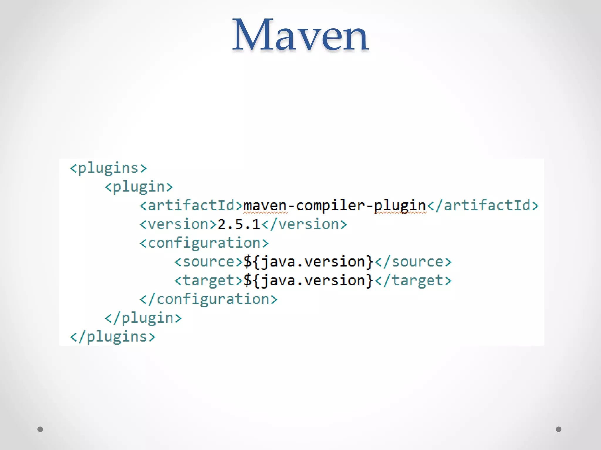 Maven
 