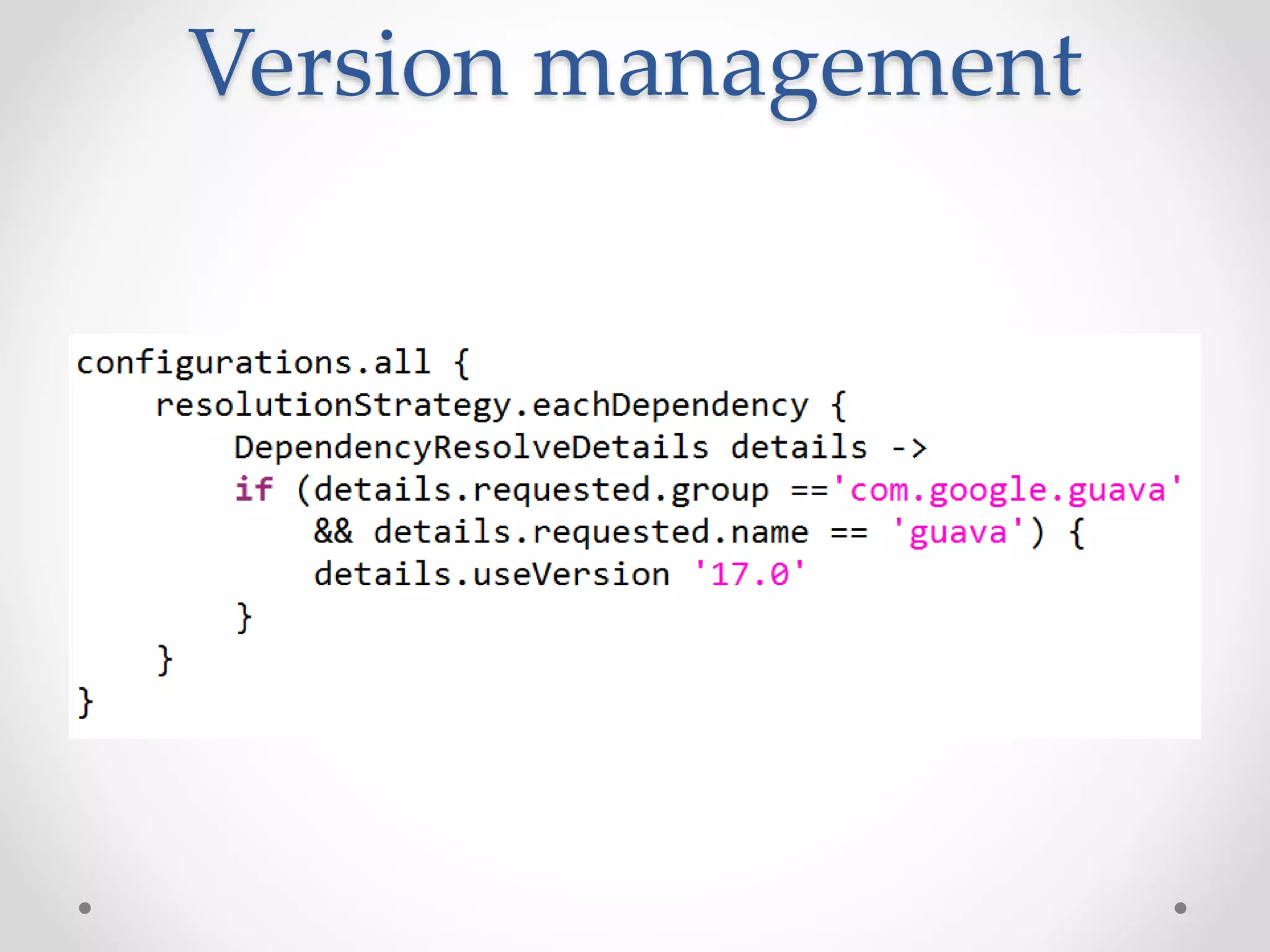Version management
 