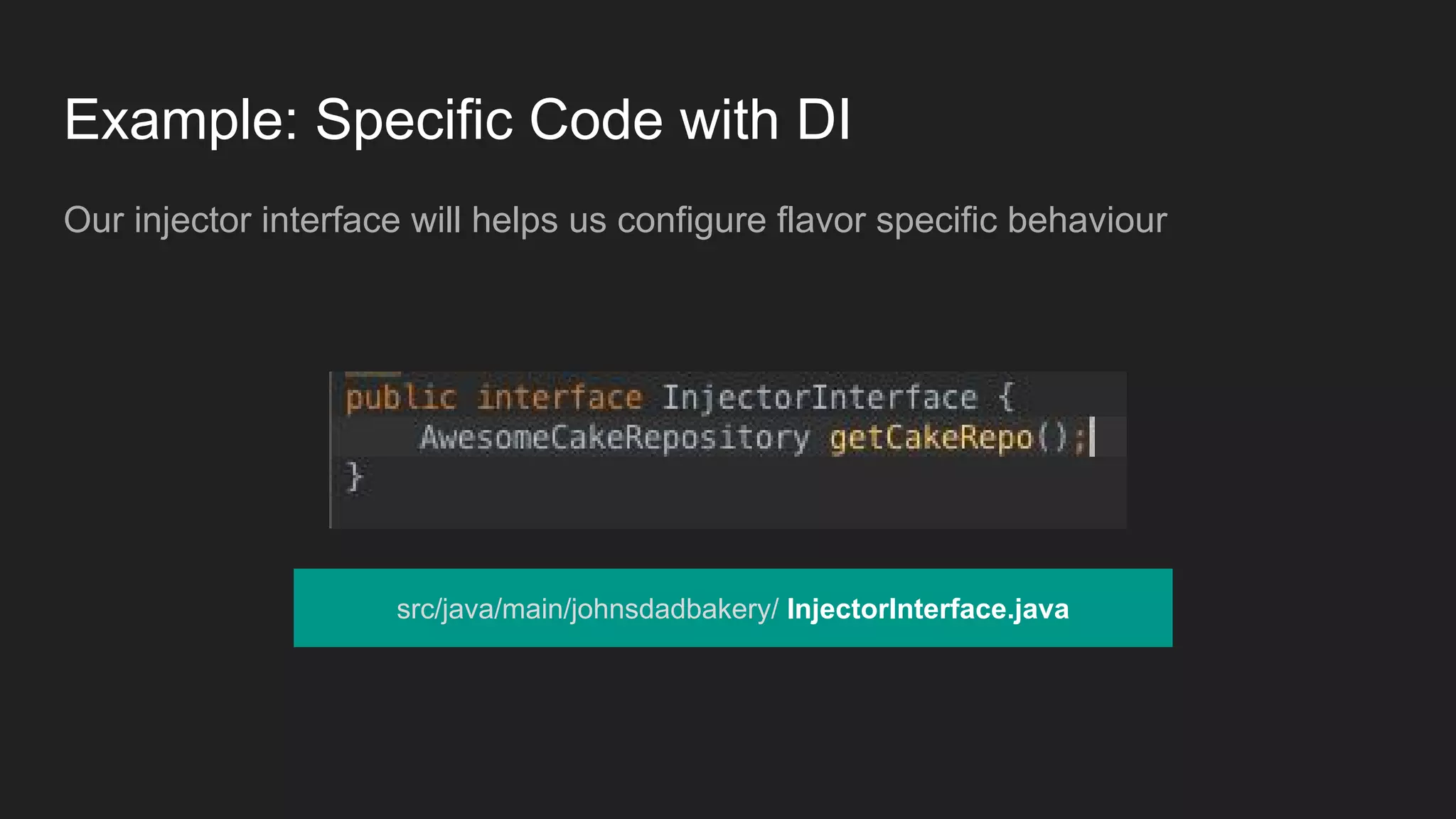 src/ pro /java/johnsdadbakery/
AwesomeCakeRepository.java
 