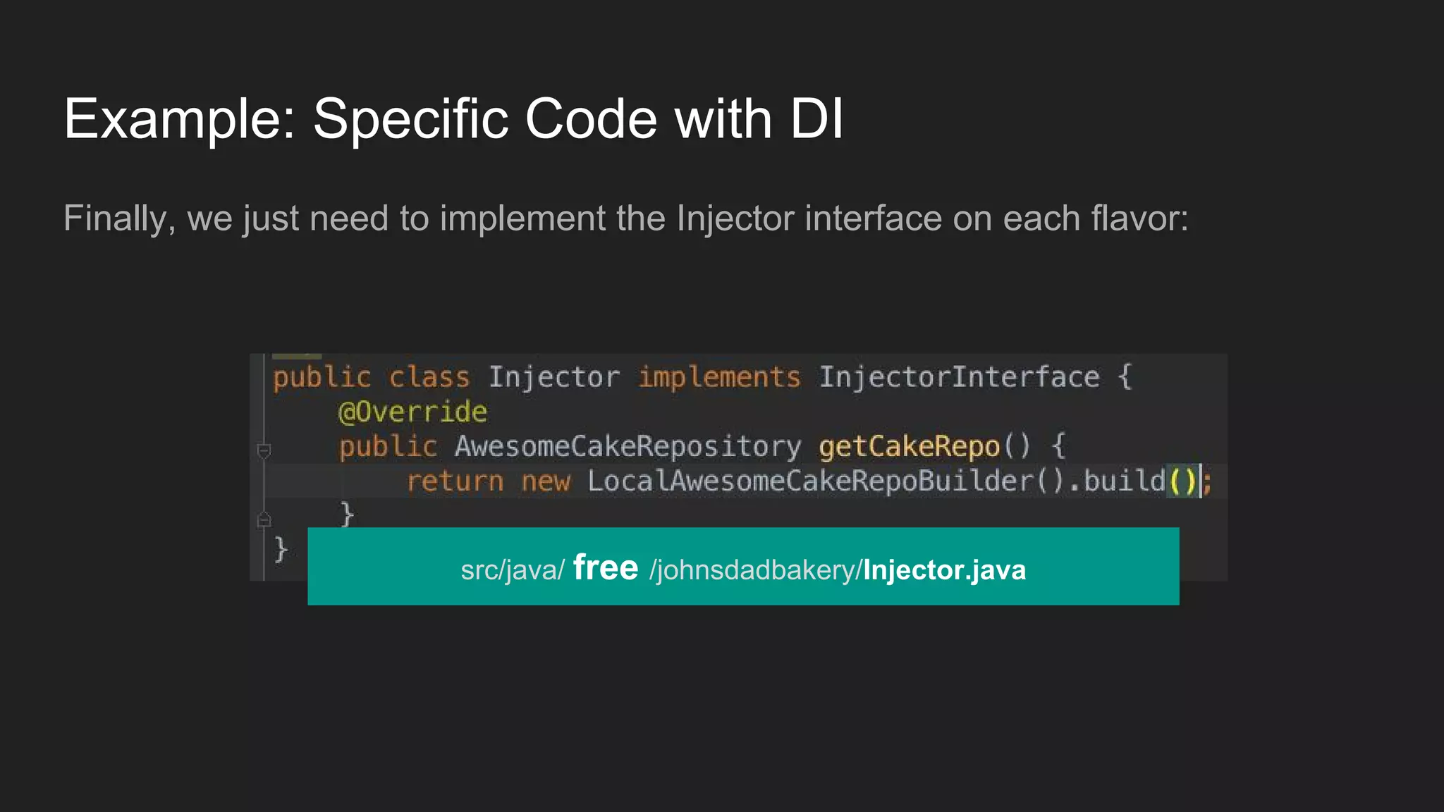 src/ free /java/johnsdadbakery/
AwesomeCakeRepository.java
 