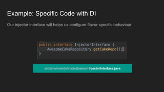 src/ pro /java/johnsdadbakery/
AwesomeCakeRepository.java
 