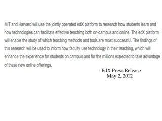 - EdX Press Release
    May 2, 2012
 