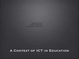 A Context of ICT in Education 