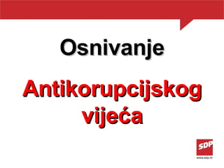 Osnivanje Antikorupcijskog vijeća 