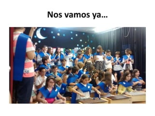 Nos vamos ya…
 